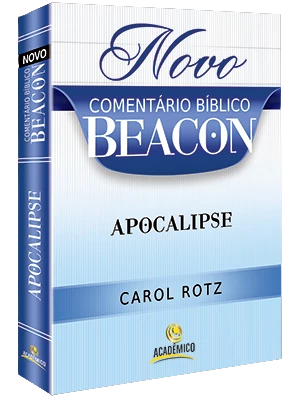 Novo Comentário Bíblico Beacon - Apocalipse