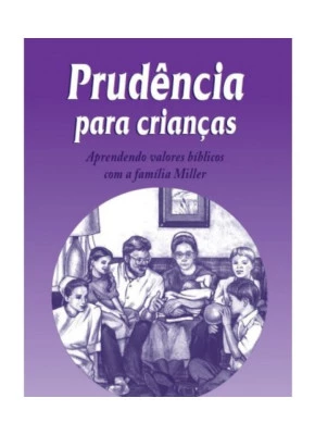 Prudência para crianças - Editora Monte Sião