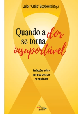 Quando A Dor Se Torna Insuportável