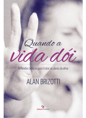 Quando A Vida Dói