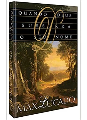 Quando Deus Sussurra o Seu Nome