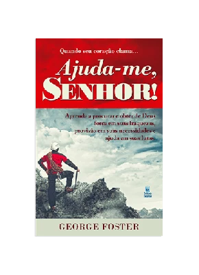 Quando O Seu Coração Clama ... Ajuda-Me Senhor