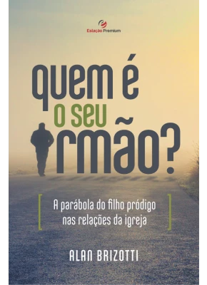 Quem É O Seu Irmão