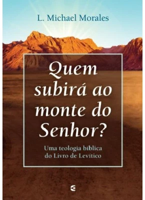 Quem Subirá Ao Monte Do Senhor