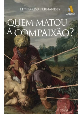 Quem Matou A Compaixão?
