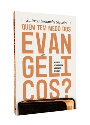 Quem Tem Medo Dos Evangelicos