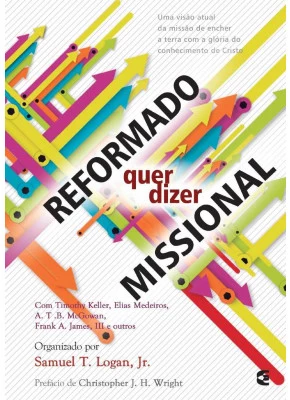 Reformado Quer Dizer Missional
