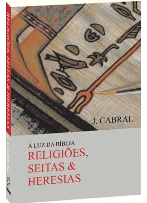À Luz Da Bíblia – Religiões, Seitas & Heresias      