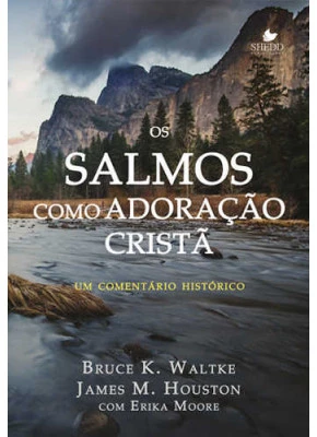 Os Salmos Como Adoração Cristã