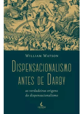Dispensacionalismo Antes de Darby