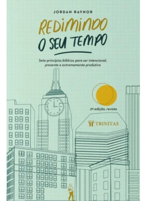 Redimindo o Seu Tempo