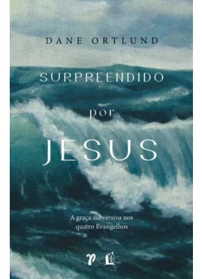 Surpreendido por Jesus