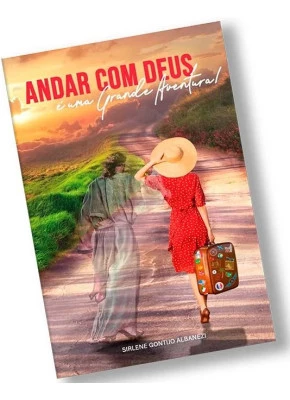 Andar com Deus é uma Grande Aventura