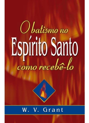 O Batismo No Espirito Santo, Como Recebê-lo?