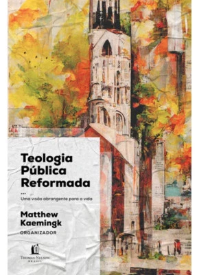 Teologia Pública Reformada
