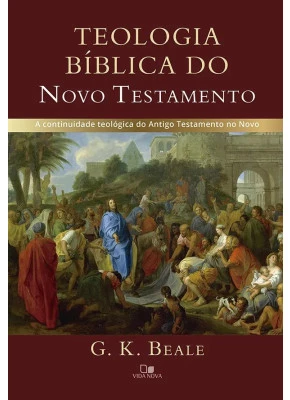 Teologia Bíblica Do Novo Testamento