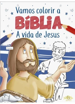 Vamos Colorir A Bíblia: A Vida De Jesus