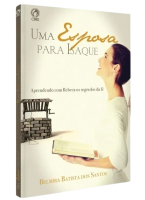 Uma Esposa Para Isaque