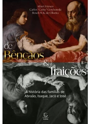 De Bênçãos e Traições 