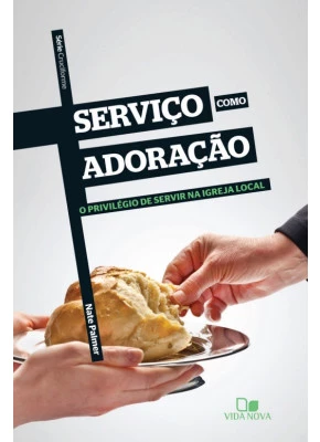 Série Cruciforme - Serviço Como Adoração