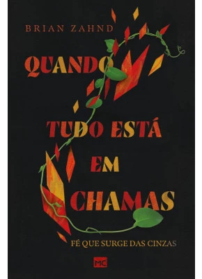 Quando Tudo Está Em Chamas