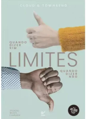 Limites Quando Dizer Sim Quando Dizer Não