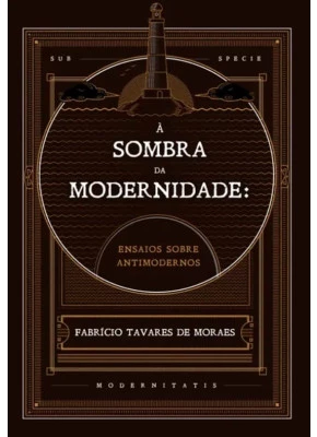 À sombra da modernidade