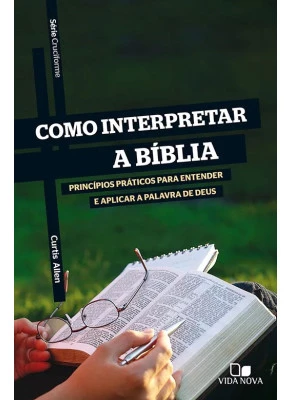 Série Cruciforme Como Interpretar A Bíblia