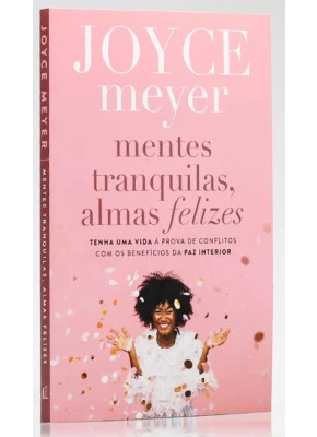 Mentes Tranquilas, Almas Felizes