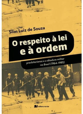 O Respeito a Lei e a Ordem