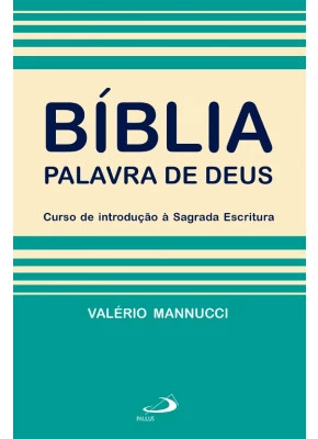 Bíblia Palavra De Deus Curso De Introdução A Sagrada