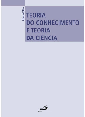 Teoria Do Conhecimento E Teoria Da Ciência