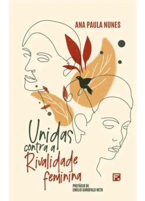 Unidas Contra a Rivalidade Feminina