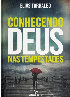 Conhecendo Deus nas Tempestades