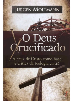 O Deus Crucificado