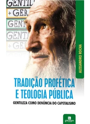 Tradição Profética E Teologia Publica