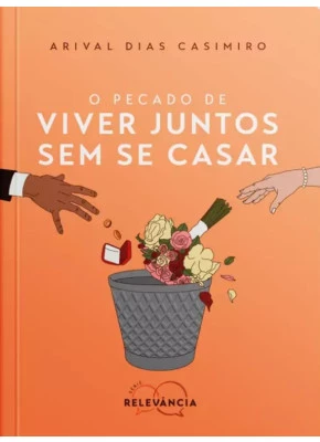 O Pecado de Viver Juntos Sem Se Casar 