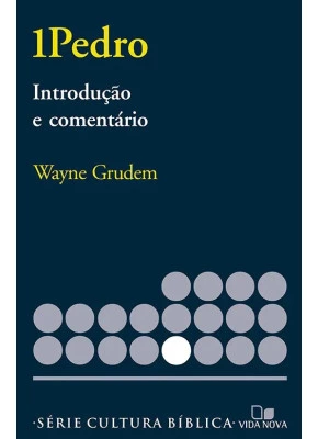 1Pedro - Introdução E Comentário