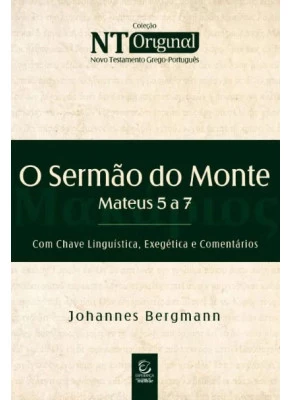 O Sermão do Monte - Mateus 5 a 7