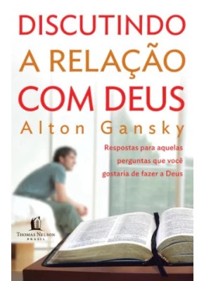 Discutindo A Relação Com Deus