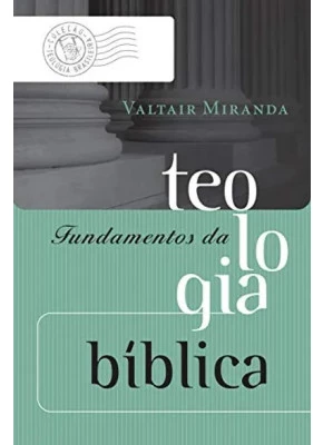 Fundamentos Da Teologia Bíblica