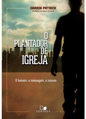 O Plantador De Igreja