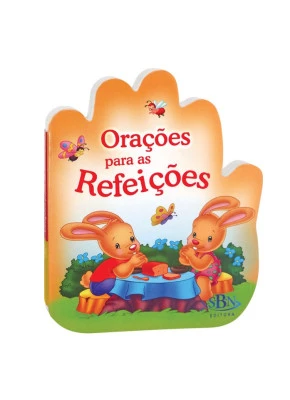Falando Com Papai Do Céu: Orações Para As Refeições