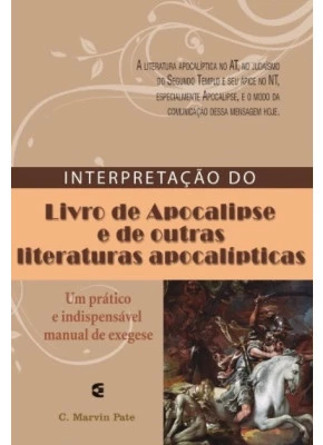 Interpretação do Livro de Apocalipse e de outras Literaturas Apocalípticas 