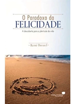 O Paradoxo Da Felicidade