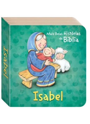 As Mais Belas Historias Da Bíblia: Isabel 