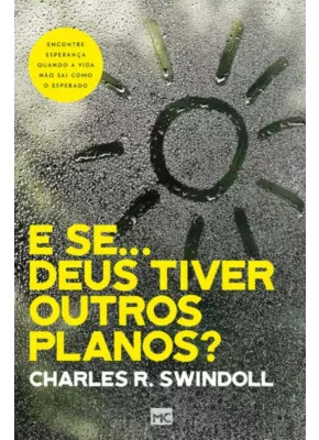 E Se Deus Tiver Outros Planos