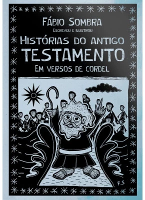 Histórias do Antigo Testamento em Versos de Cordel