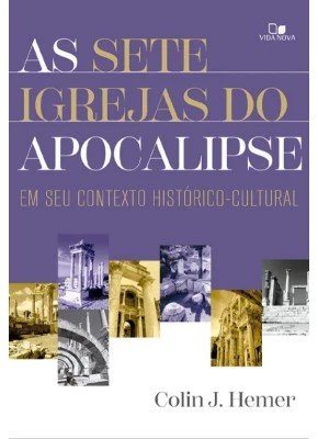 As Sete Igrejas Do Apocalipse Em Seu Contexto Histórico Cultural