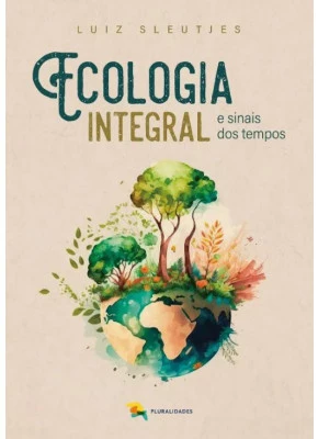Ecologia Integral